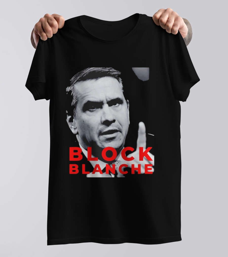 BLOCK BLANCHE Bloc Québécois Yves François Blanchet T-Shirt