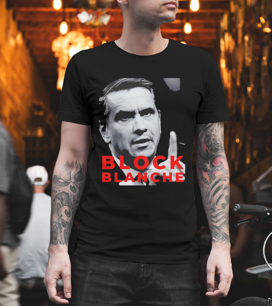 BLOCK BLANCHE Bloc Québécois Yves François Blanchet T-Shirt