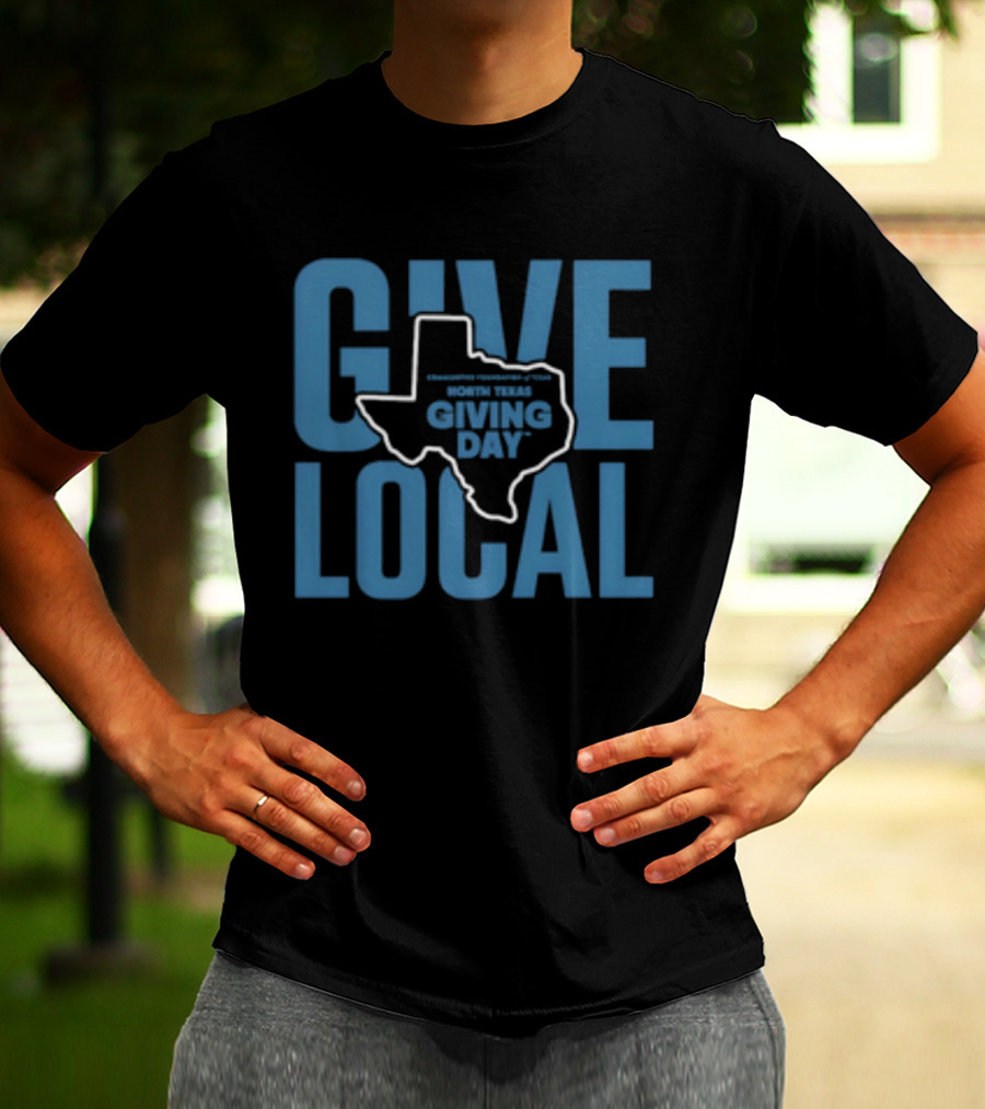 North Texas Giving Day Give Local Communities Foundation Of Texas Map T-Shirt