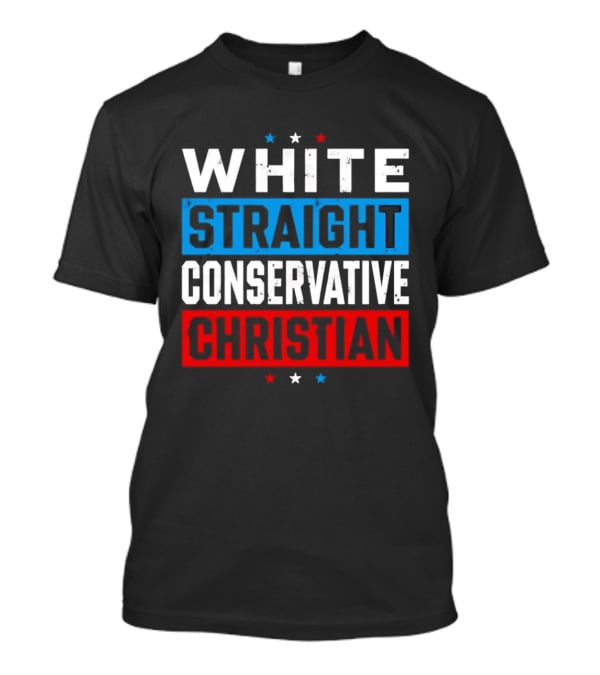 White Straight Conservative Christian Patriotic Stars Blue Red T-Shirt