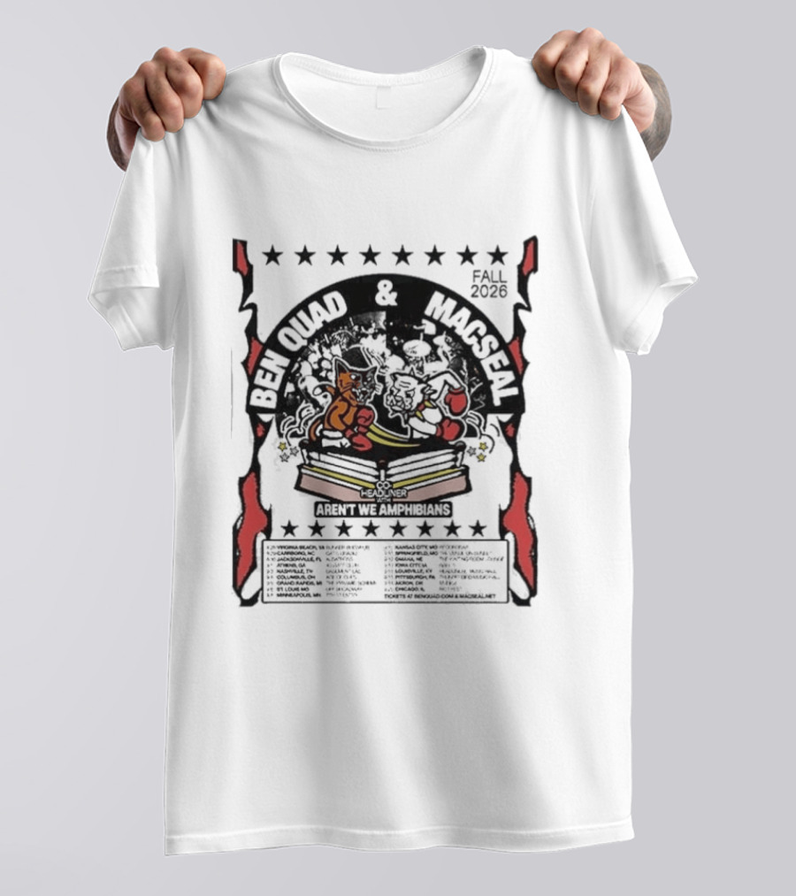 Ben Quad And Macseal Fall 2026 Tour Dates August 28 Virginia To September 20 Chicago T-Shirt