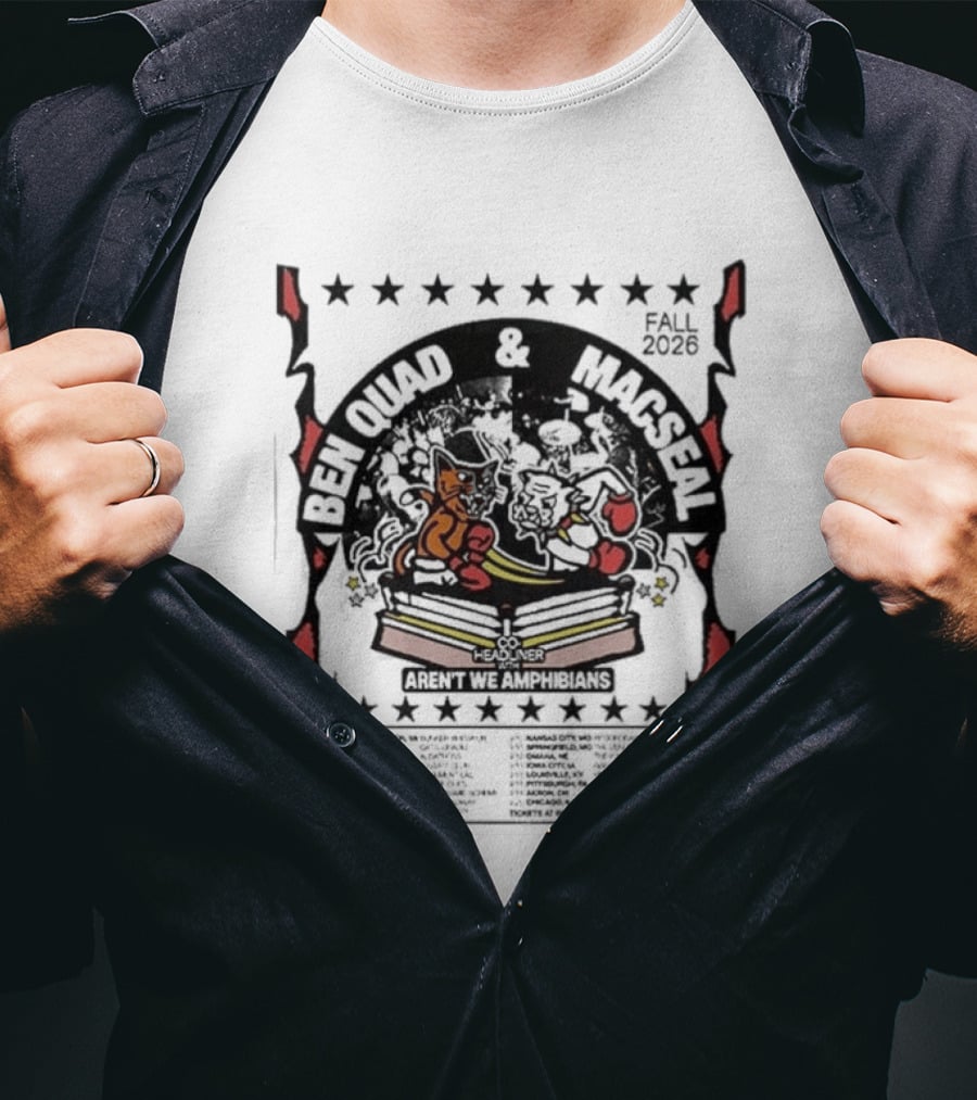 Ben Quad And Macseal Fall 2026 Tour Dates August 28 Virginia To September 20 Chicago T-Shirt