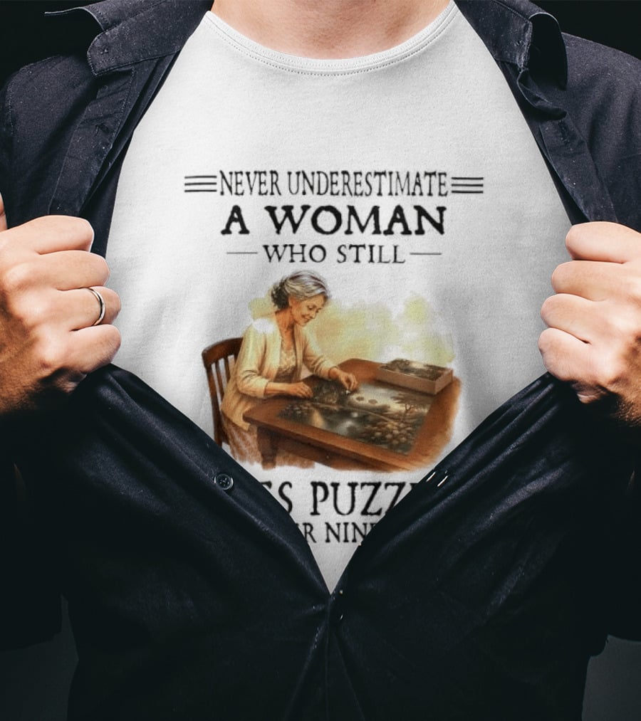 Never Underestimate A Woman Who Does Puzzles In Her Nineties T-Shirt