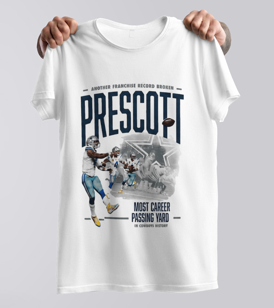 Prescott Another Franchise Record Broken Most Career Passing Yard In Cowboys History T-Shirt