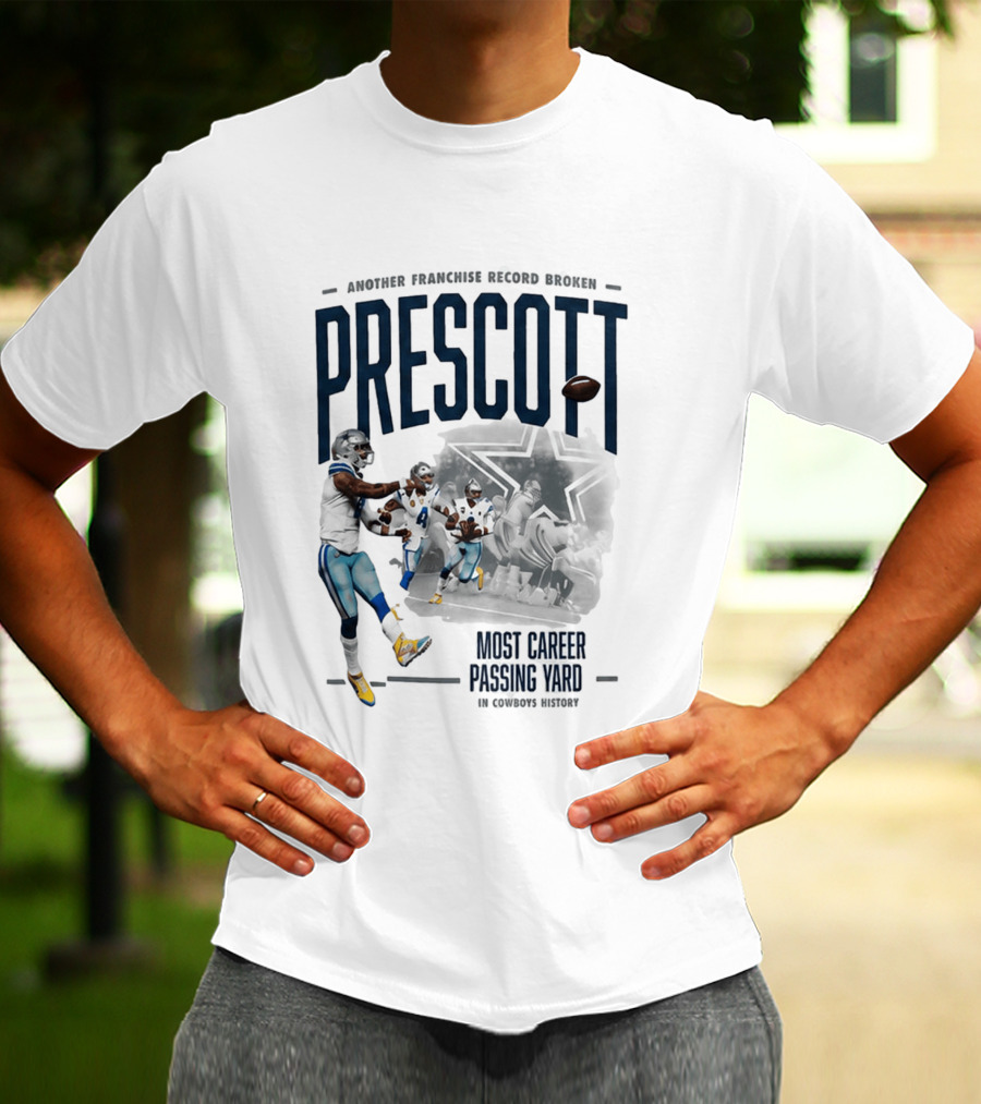 Prescott Another Franchise Record Broken Most Career Passing Yard In Cowboys History T-Shirt
