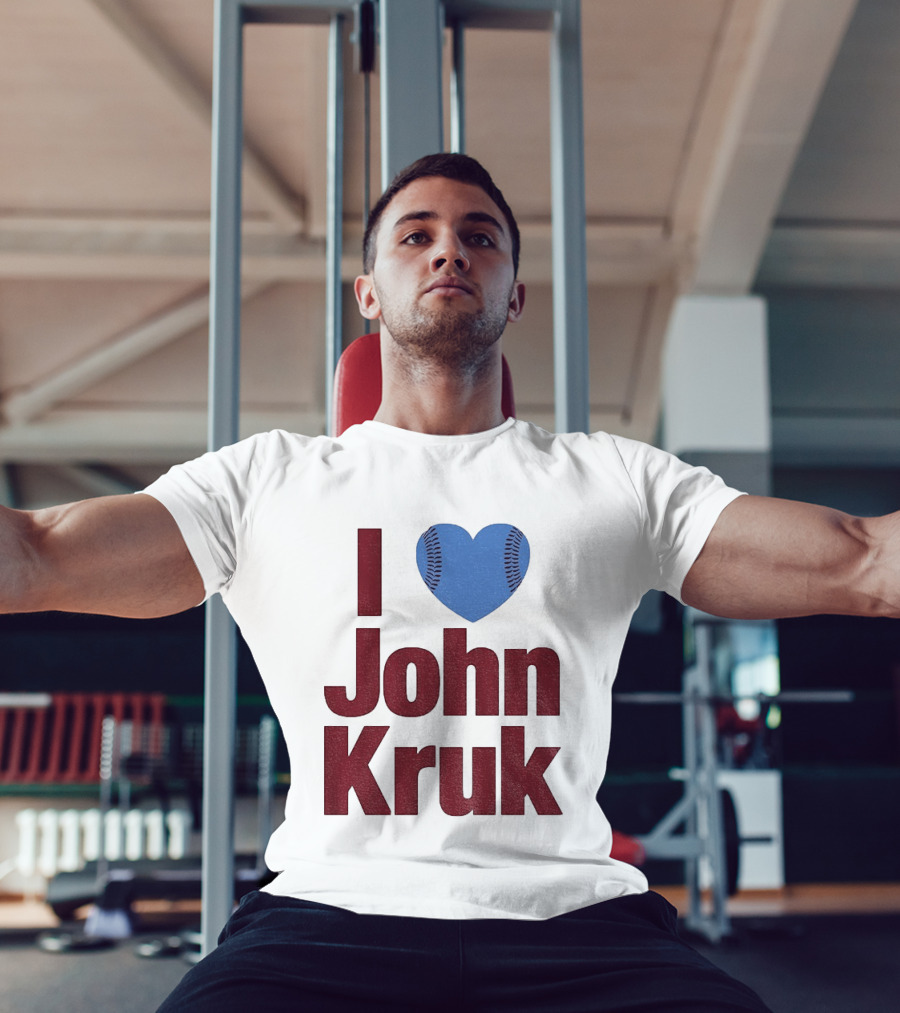 I Heart John Kruk Philadelphia Phillies Baseball MLB 2026 T-Shirt