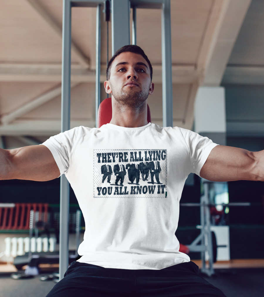 They're All Lying You All Know It Political Protest Shepard Fairey Obey T-Shirt