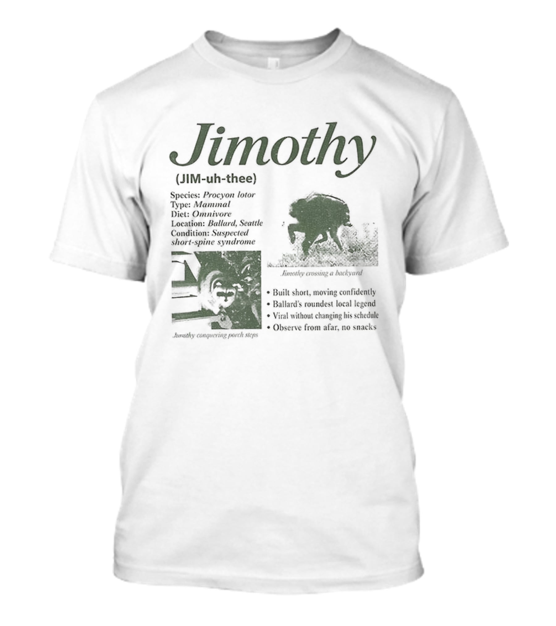 Jimothy Raccoon Species Procyon Lotor Mammal Omnivore Eating Everything Curious Nocturnal Raider T-Shirt