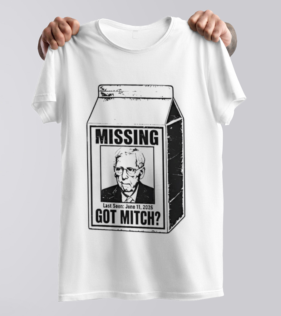 Missing Mitch McConnell Got Mitch Milk Carton T-Shirt