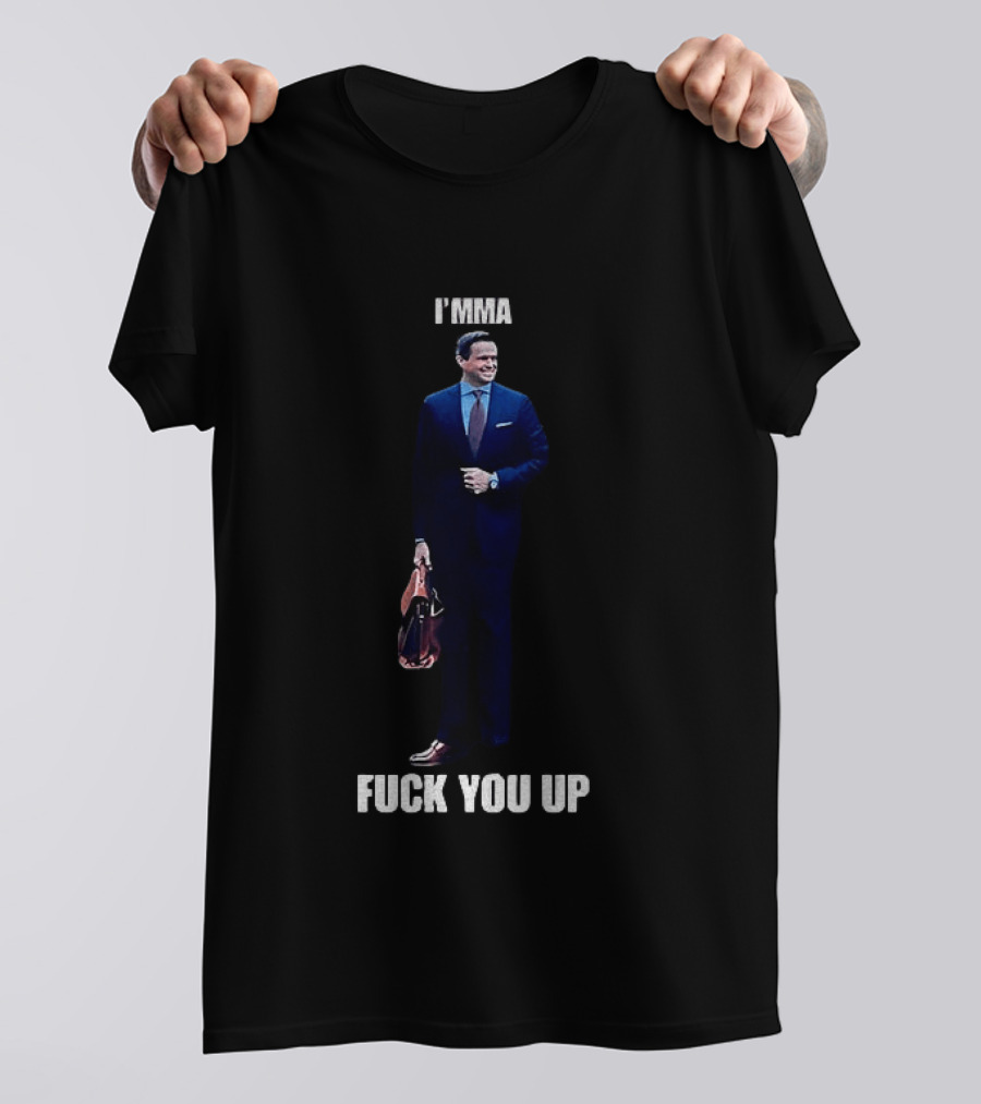 Aidan Kearney I'mma Fuck You Up Business Suit Humor T-Shirt