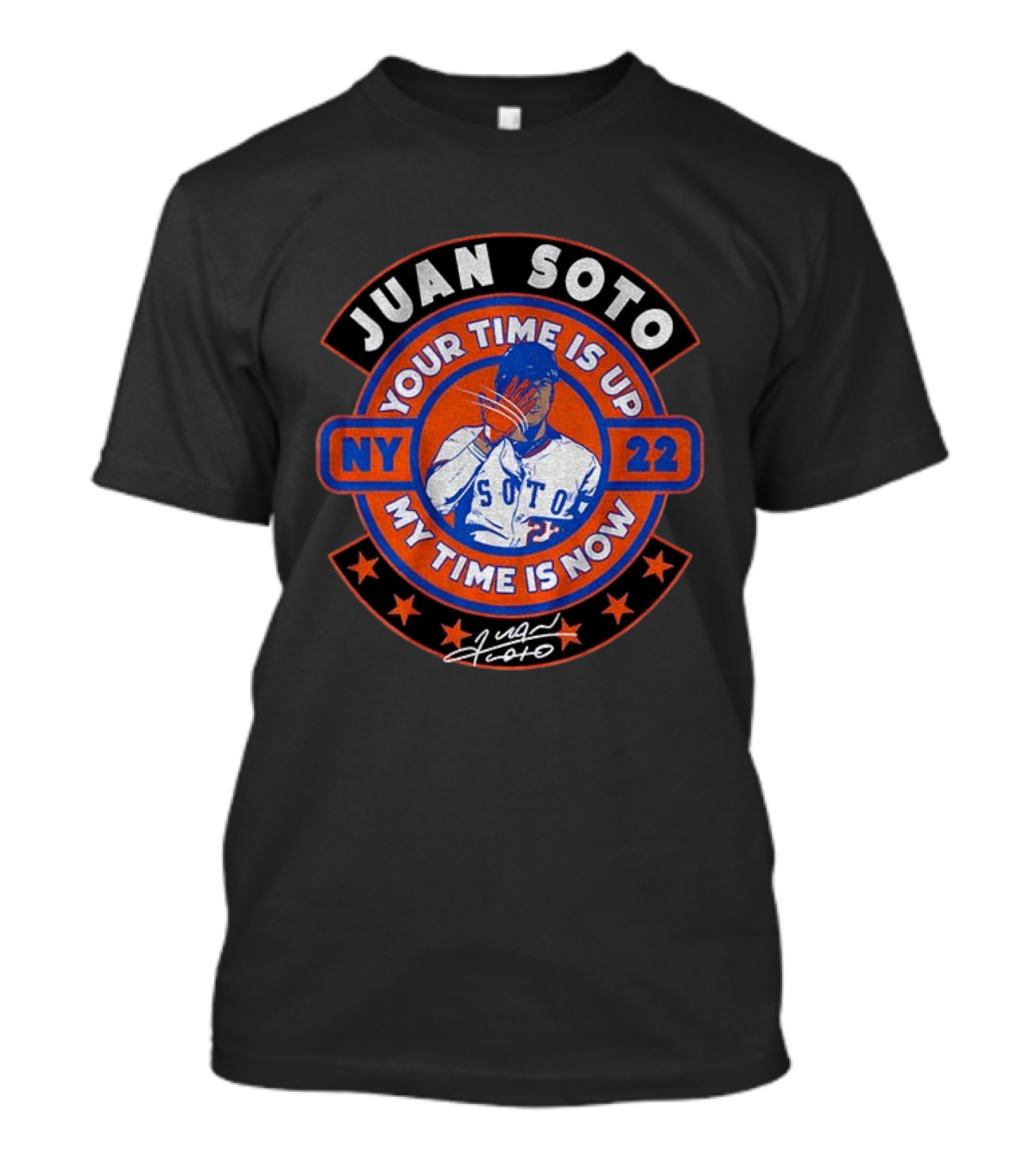 Juan Soto NY 22 Your Time Is Up My Time Is Now T-Shirt