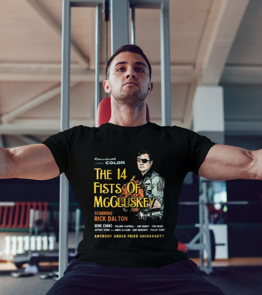 The 14 Fists Of McCluskey Starring Rick Dalton Anybody Order Fried Sauerkraut T-Shirt