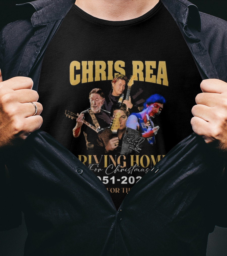 Chris Rea Driving Home For Christmas 1951 2025 Thank You For The Memories T-Shirt