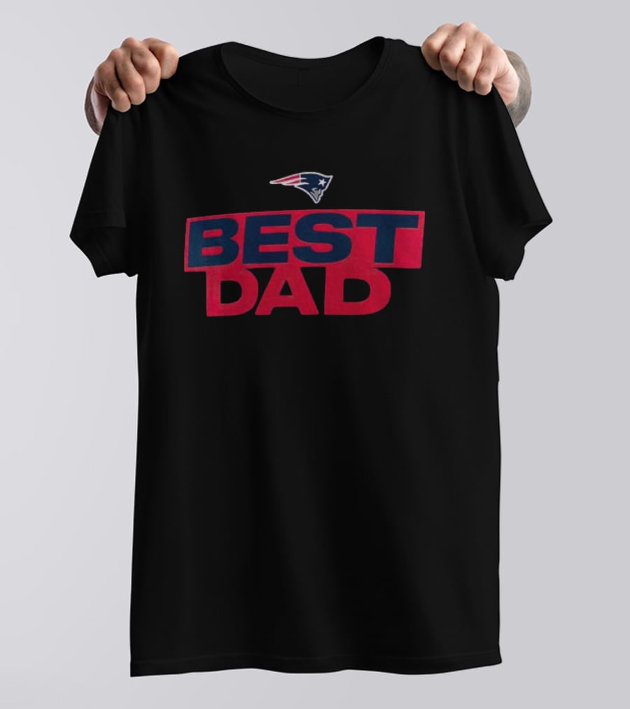 New England Patriots Best Dad Father's Day America Team T-Shirt