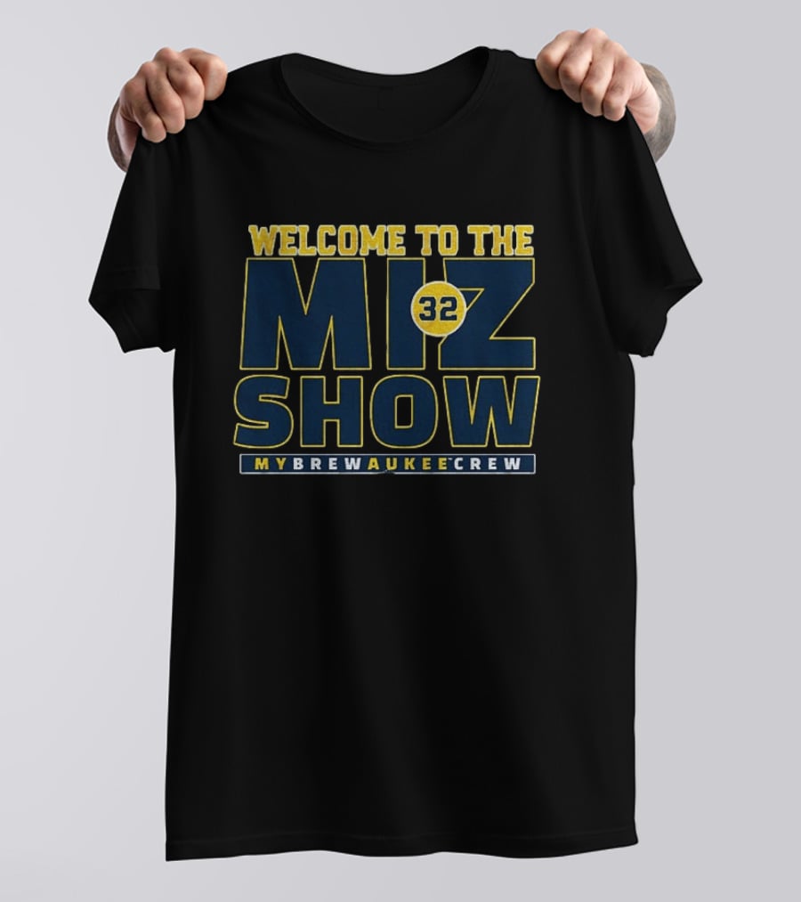 Welcome To The The Miz Show 32 My Brewaukee Crew T-Shirt