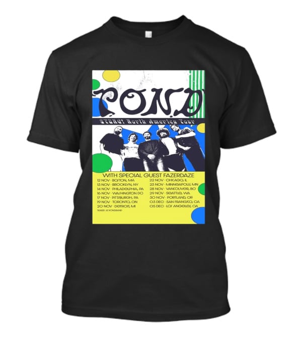 Pond Band Stunga North America Tour 2024 With Special Guest Fazerdaze T-Shirt