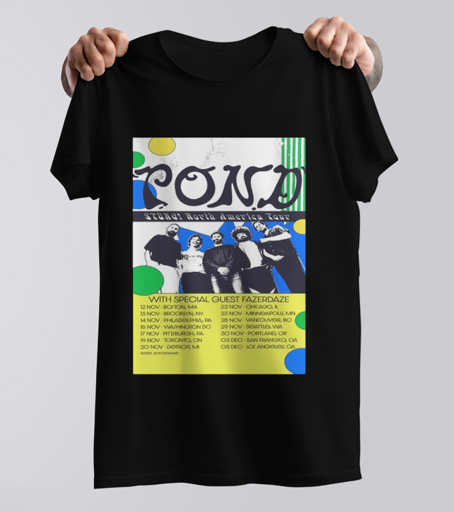 Pond Band Stunga North America Tour 2024 With Special Guest Fazerdaze T-Shirt
