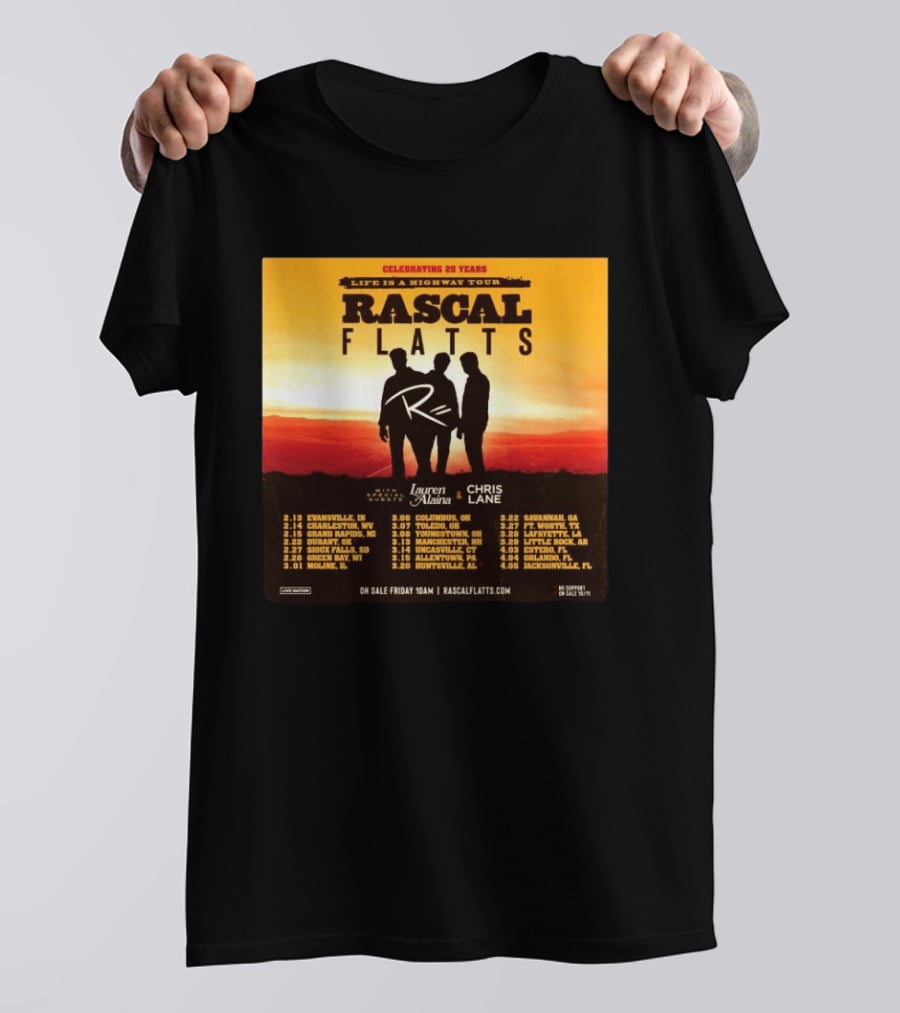 Celebrating 25 Years Life Is A Highway Tour Rascal Flatts Featuring Lauren Alaina Chris Lane T-Shirt