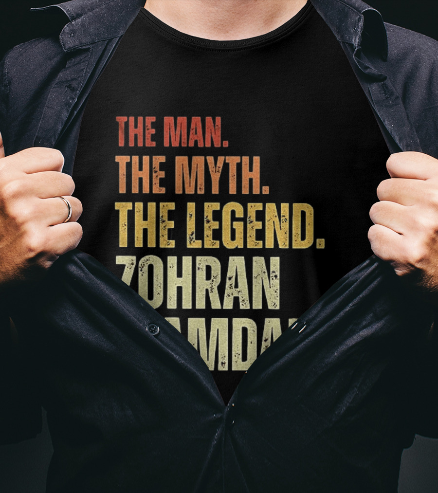 The Man The Myth The Legend Zohran Mamdani Political T-Shirt
