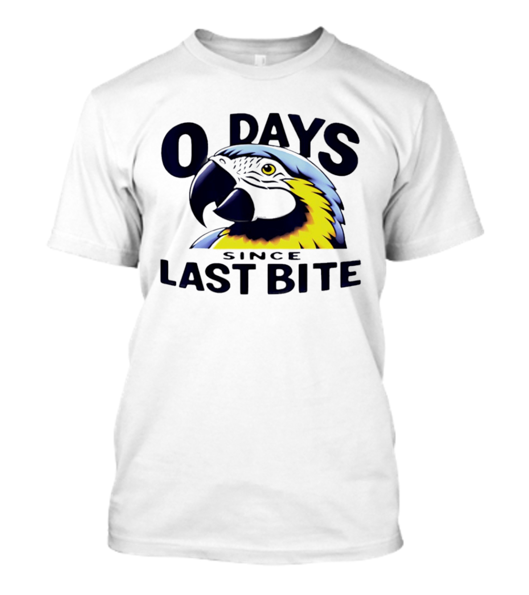 0 Days Since Last Bite Parrot Humor Nonprofit Attire T-Shirt