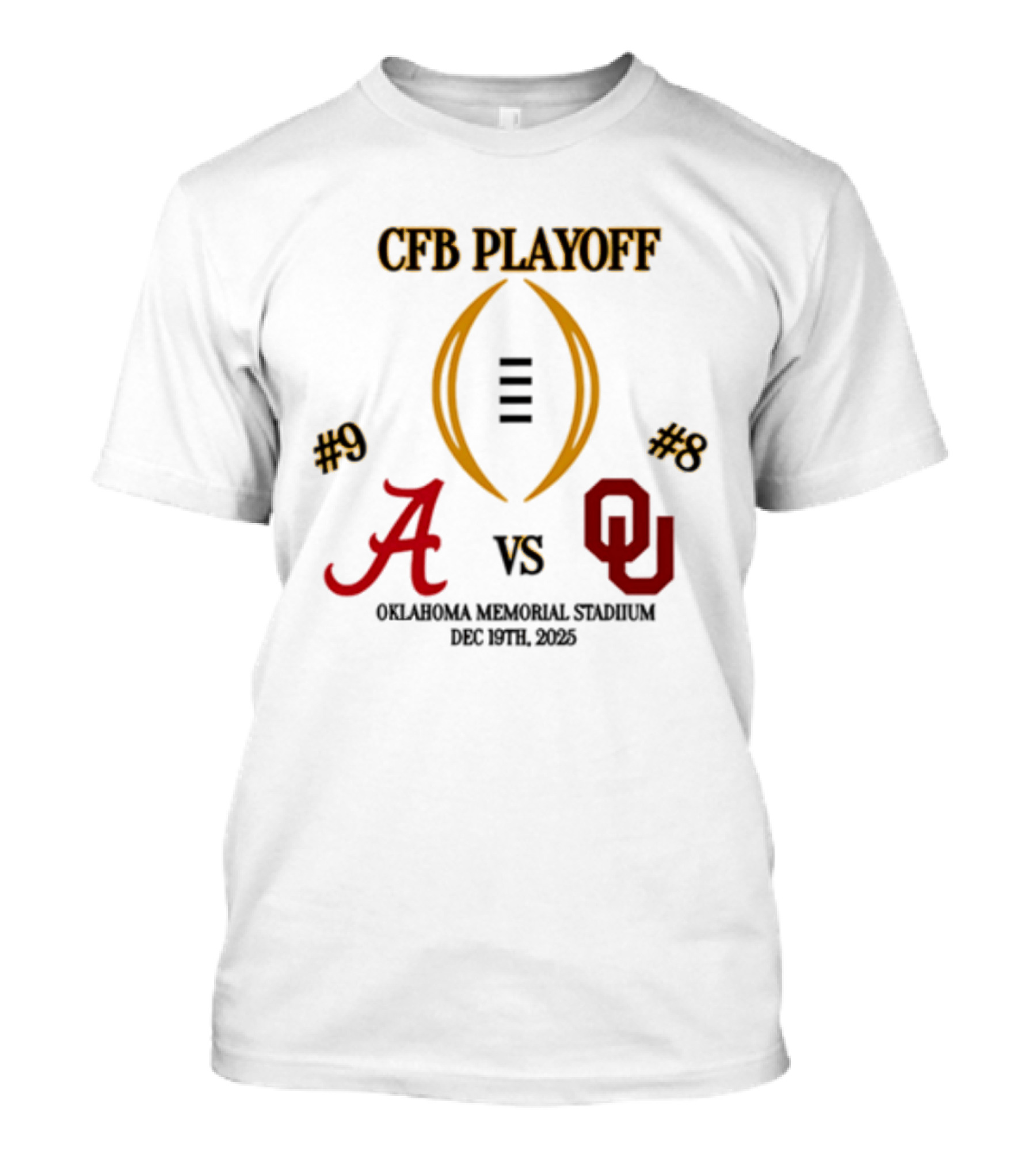 CFB Playoff Alabama Vs Oklahoma December 31 2025 Oklahoma Memorial Stadium T-Shirt