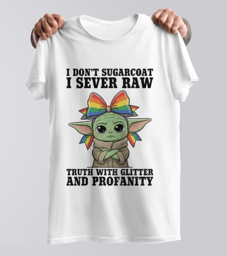 Baby Yoda I Don't Sugarcoat I Sever Raw Truth With Glitter And Profanity Rainbow Bow T-Shirt