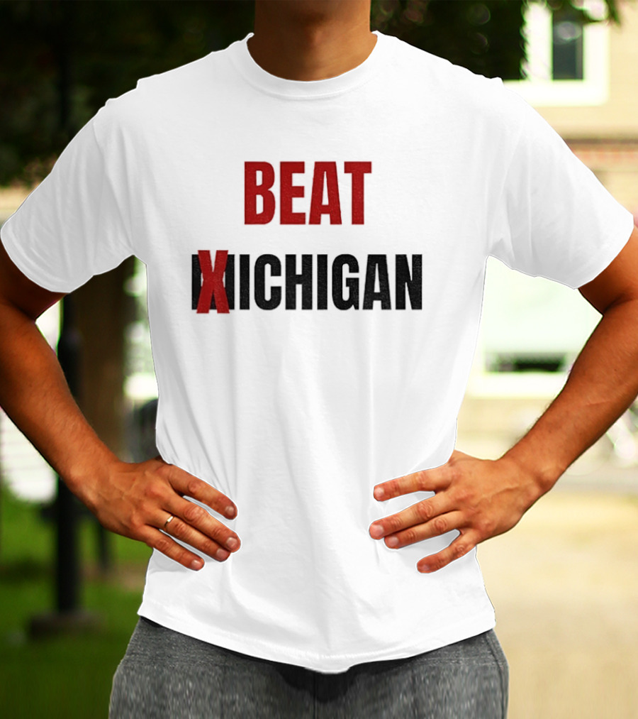Beat Michigan Ohio State Buckeyes Football NCAA 2025 Rivalry Game T-Shirt
