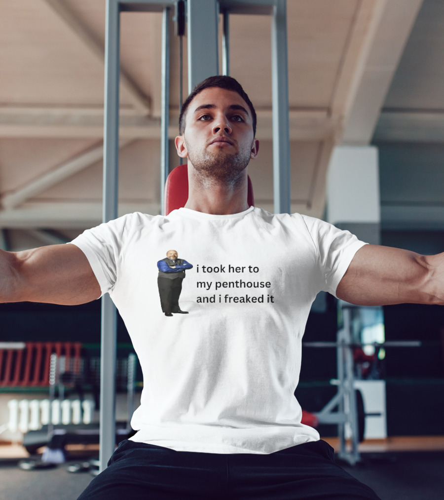 Bertram Jessie I Took Her To My Penthouse And I Freaked It Funny Meme T-Shirt