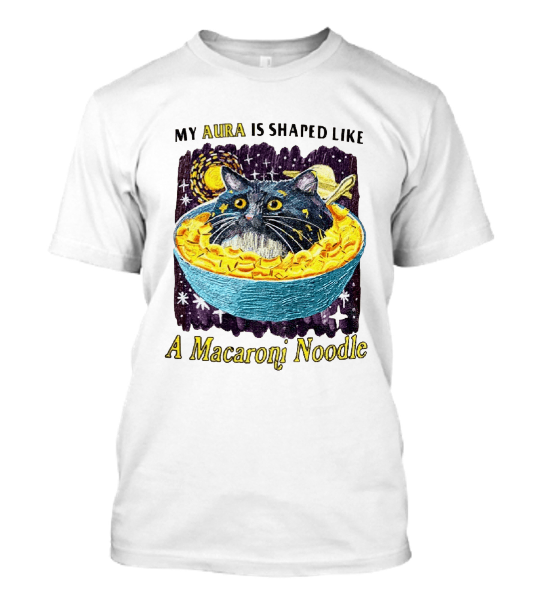 My Aura Is Shaped Like A Macaroni Noodle Cat In Bowl T-Shirt