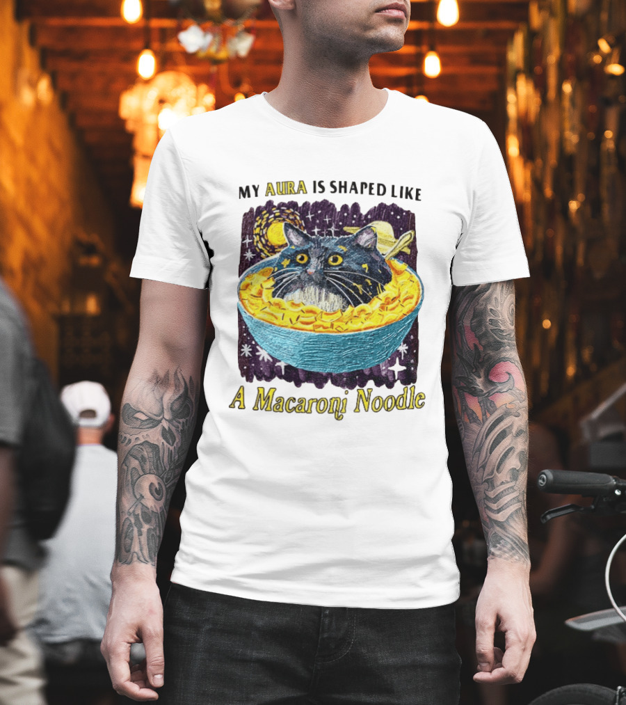 My Aura Is Shaped Like A Macaroni Noodle Cat In Bowl T-Shirt