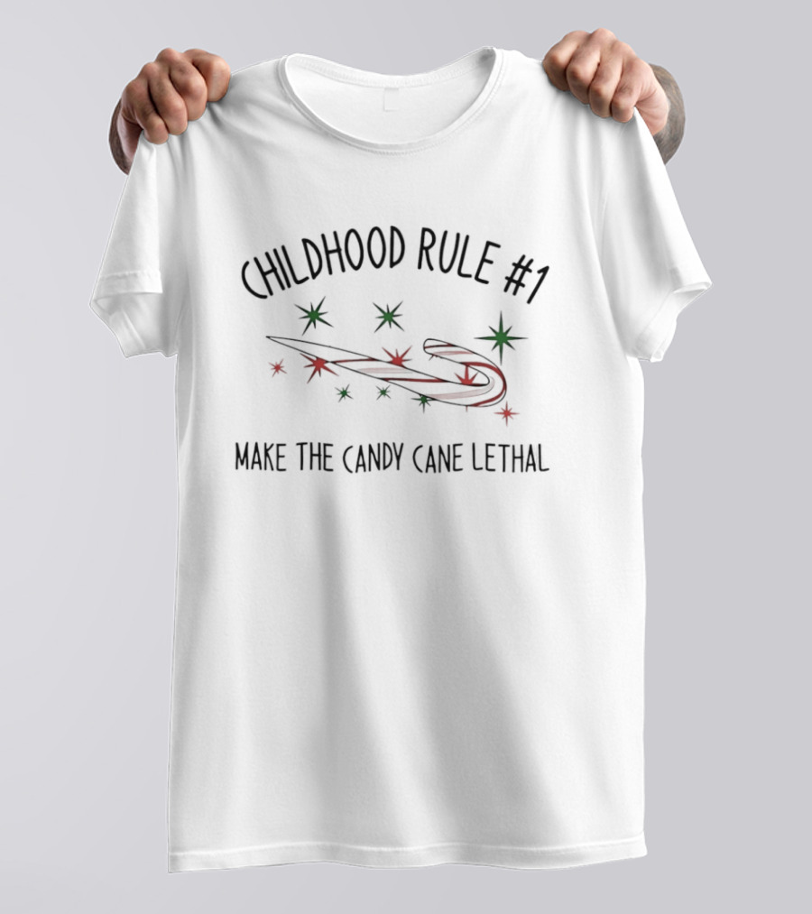 Childhood Rule #1 Make The Candy Cane Lethal Holiday Fun T-Shirt
