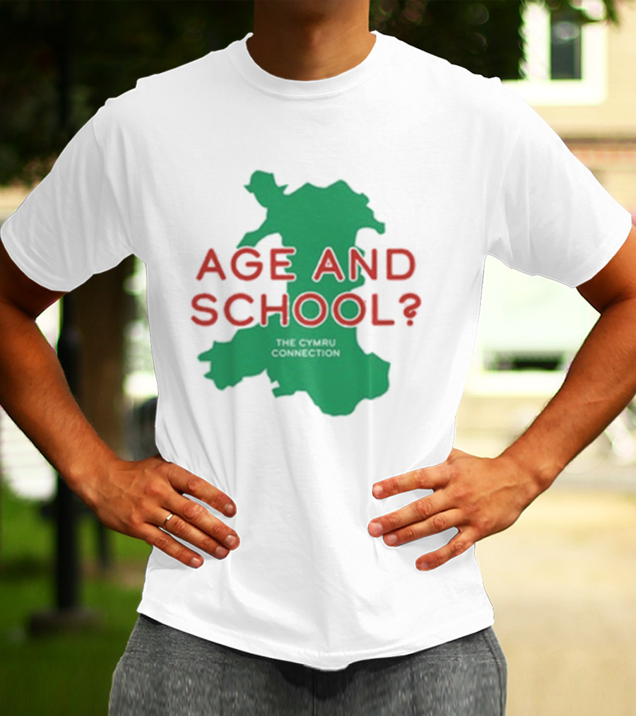 Age And School Elis James John Robins The Cymru Connection T-Shirt