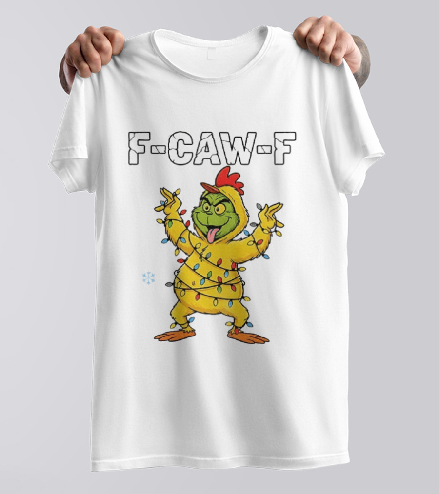 Grinch Chicken F Caw F Snow Christmas Lights 2025 T-Shirt