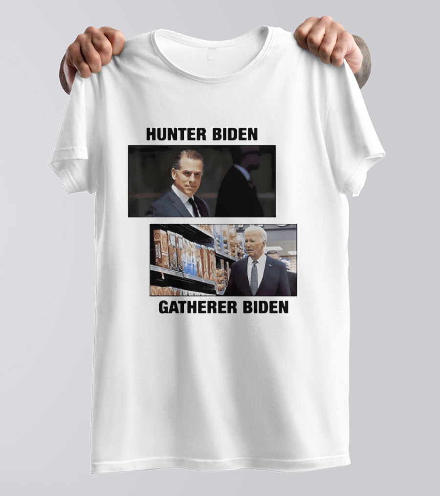 Hunter Biden Gatherer Biden Humorous Political Parody Image T-Shirt
