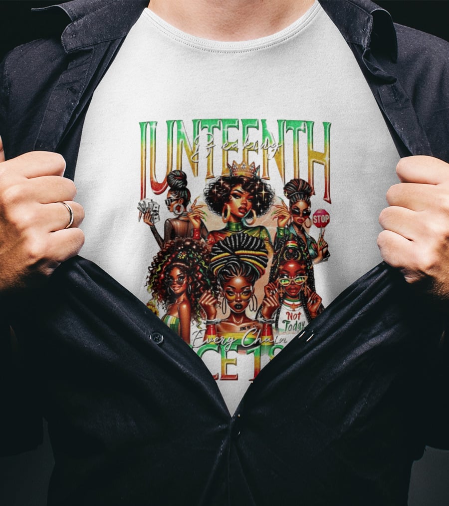 Juneteenth Breaking Every Chain Black Girl Since 1865 T-Shirt