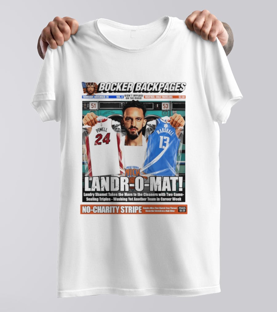 Landr O Mat Landry Shamet New York Knicks Powell 24 Marshall 13 Bocker Backpages T-Shirt