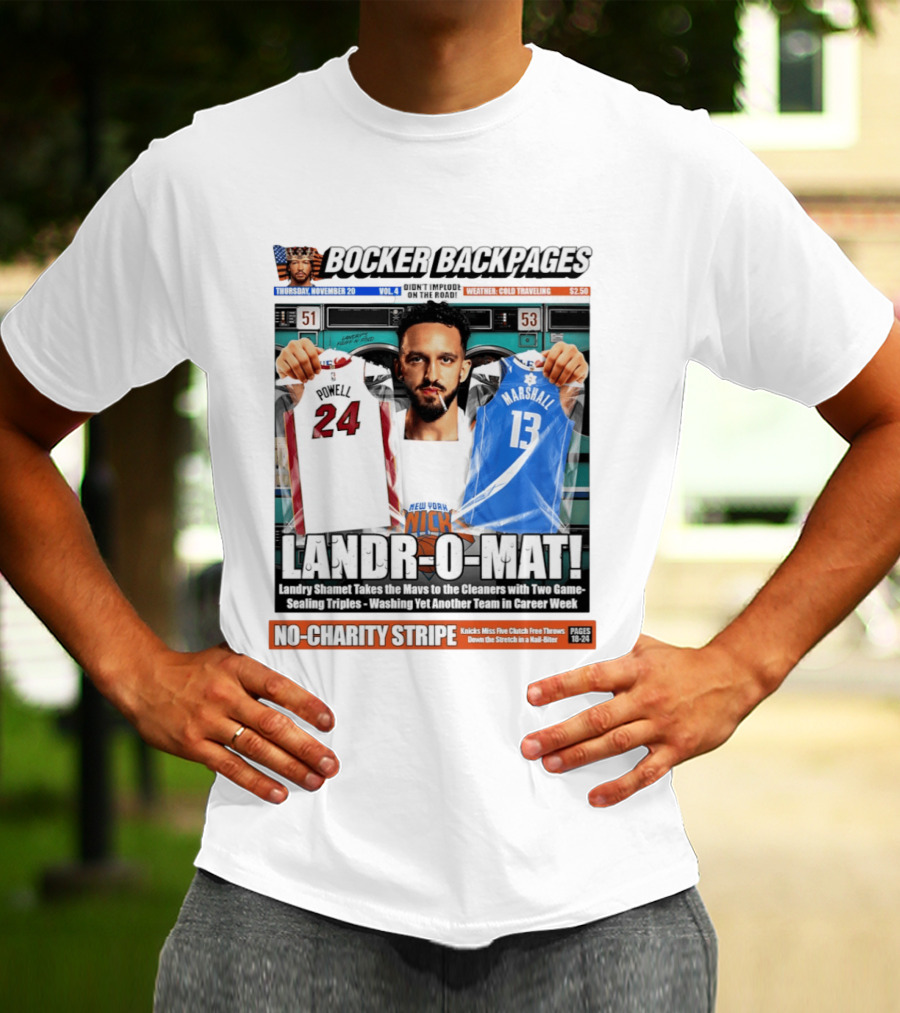 Landr O Mat Landry Shamet New York Knicks Powell 24 Marshall 13 Bocker Backpages T-Shirt