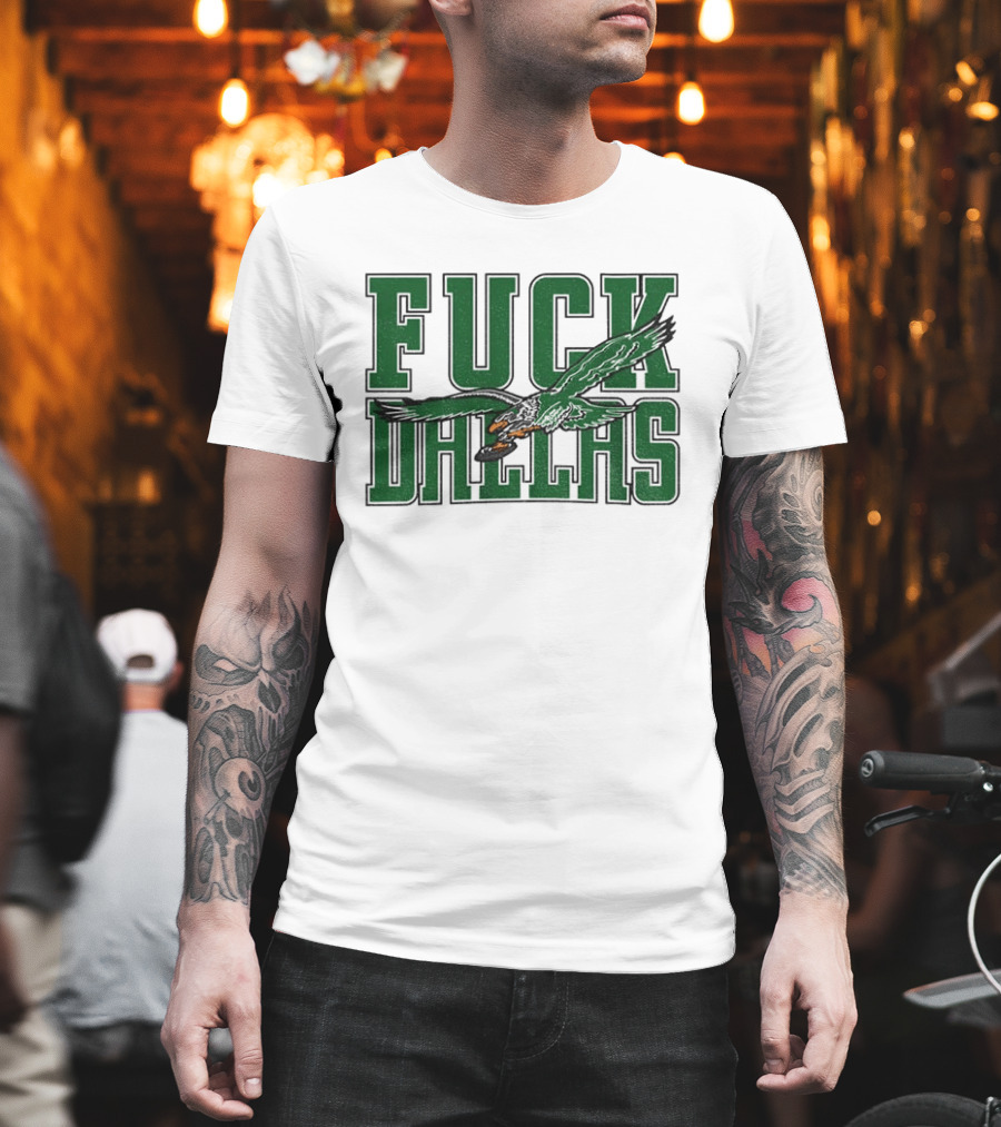 Fuck Dallas Philadelphia Eagles 2025 GameDay T-Shirt