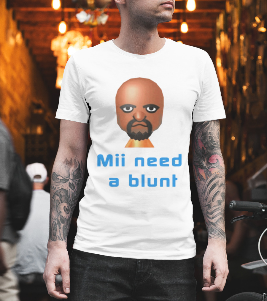 Mii Need A Blunt Funny Gaming Meme T-Shirt