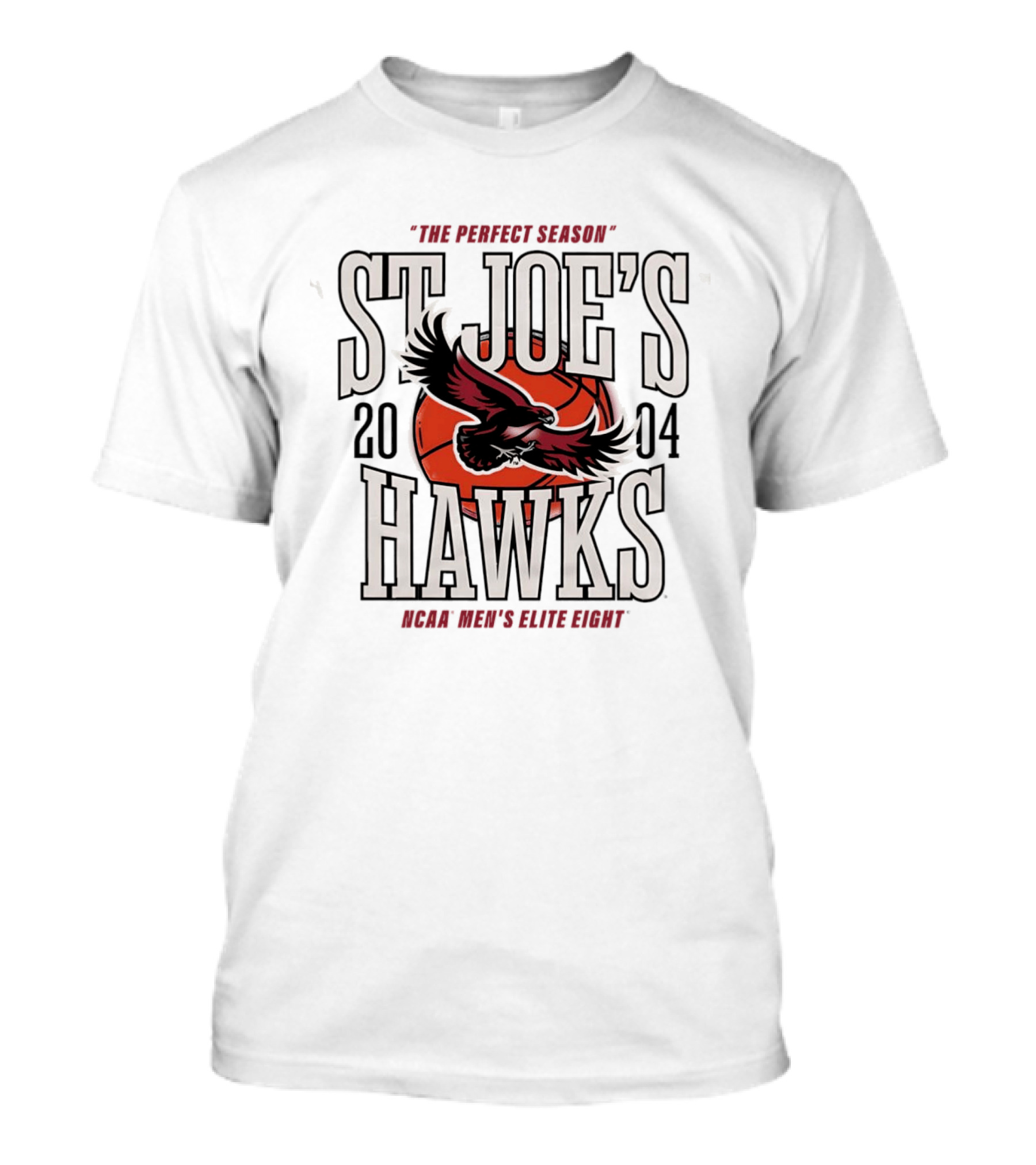 St Joe's Hawks 2004 NCAA Men's Elite Eight Basketball Perfect Season T-Shirt