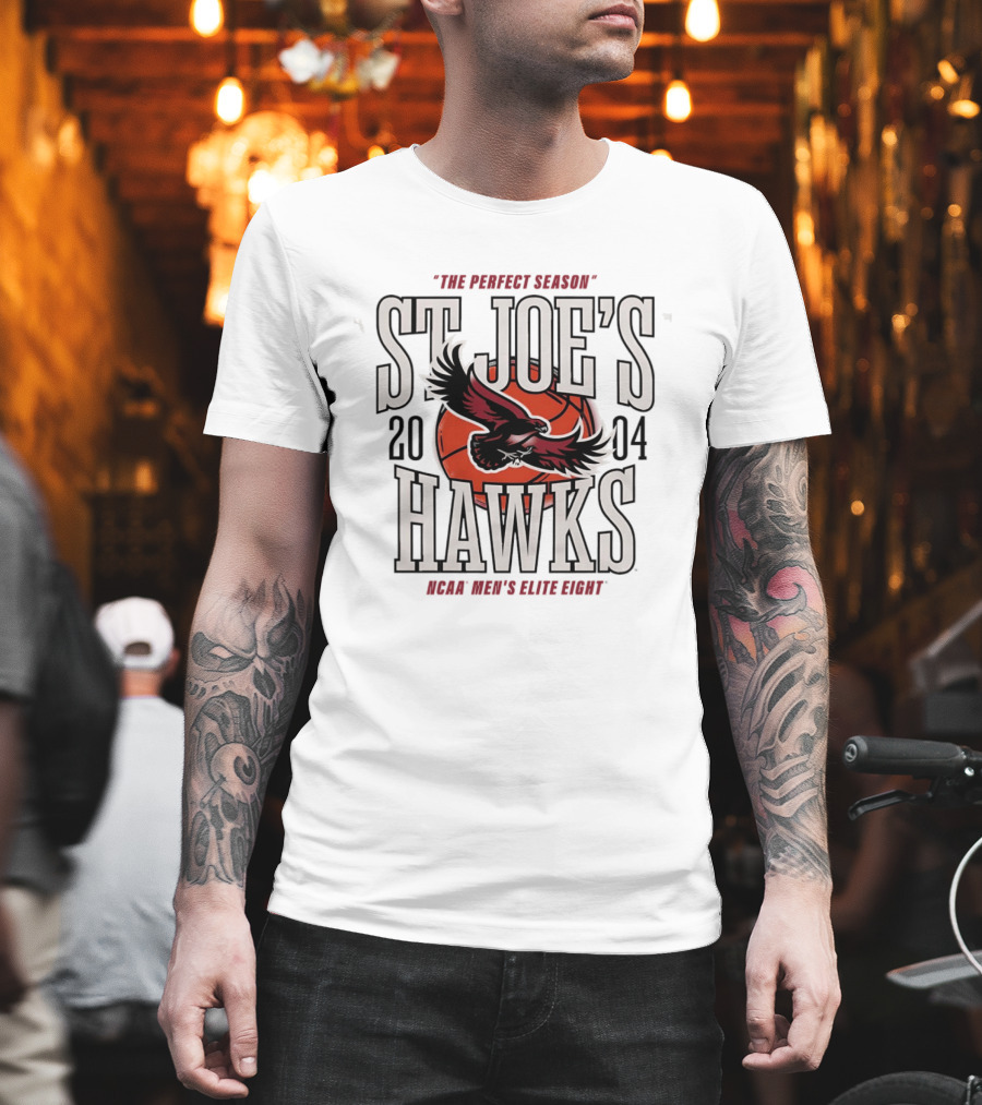 St Joe's Hawks 2004 NCAA Men's Elite Eight Basketball Perfect Season T-Shirt
