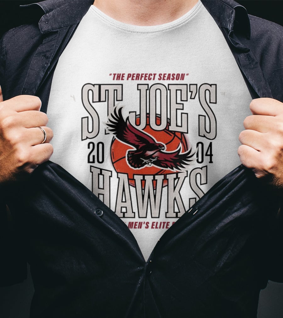 St Joe's Hawks 2004 NCAA Men's Elite Eight Basketball Perfect Season T-Shirt