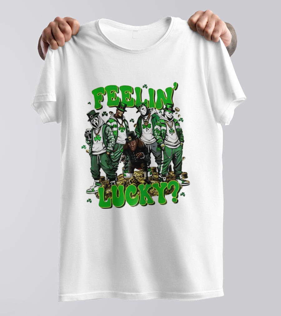 Feelin' Lucky Thug Life Movie Characters St. Patrick's Day T-Shirt