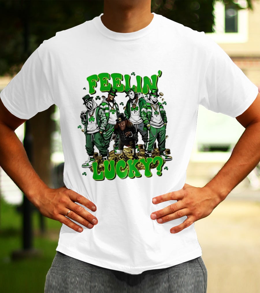 Feelin' Lucky Thug Life Movie Characters St. Patrick's Day T-Shirt