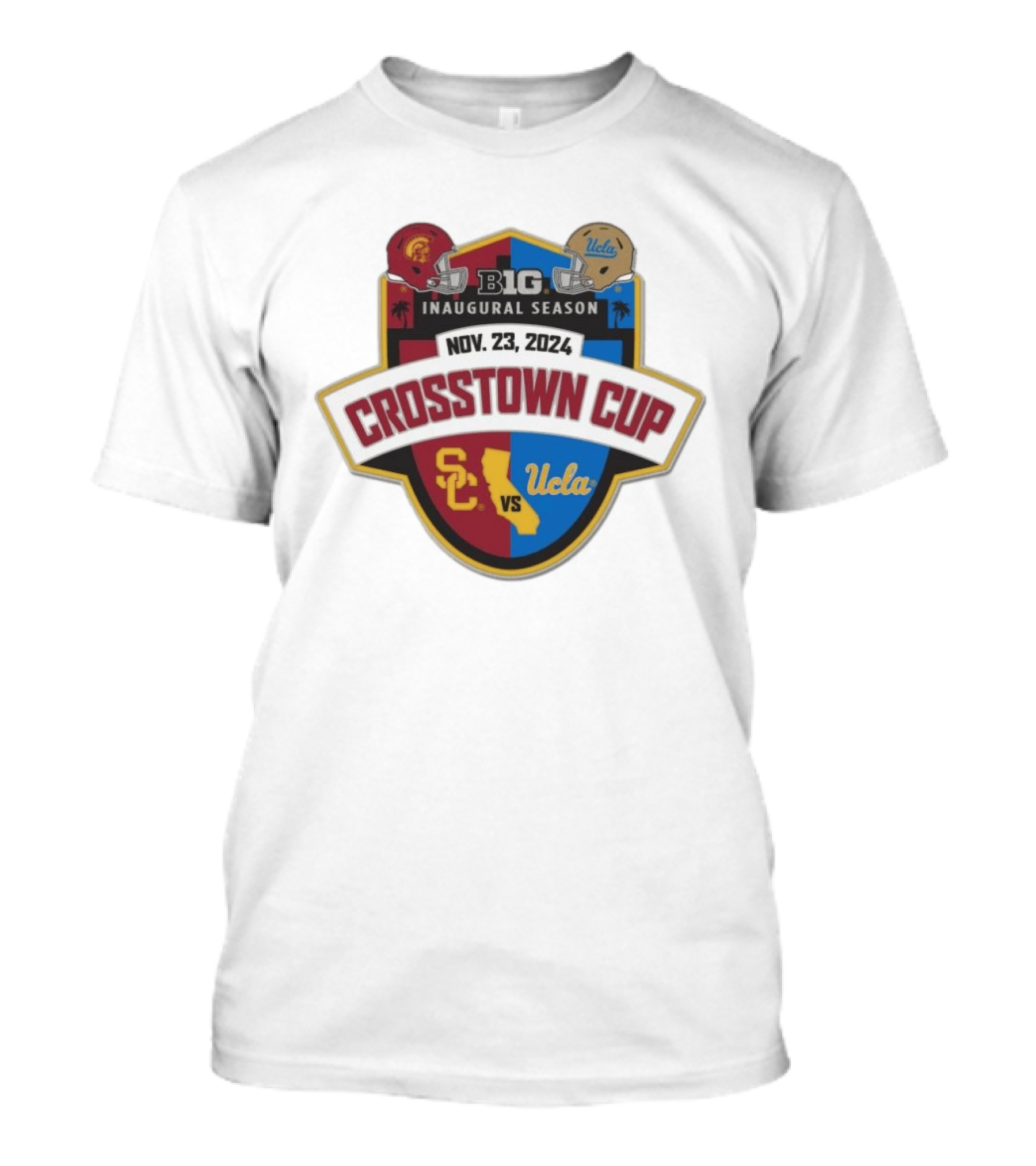 USC Trojans Vs UCLA Crosstown Cup Big 10 Inaugural Season Nov 23 2024 T-Shirt