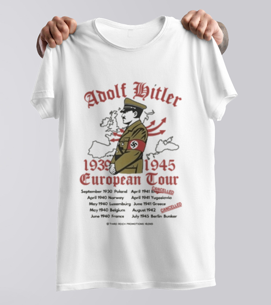 Wwii Adolf Hitler European Tour 1939 1945 T-Shirt
