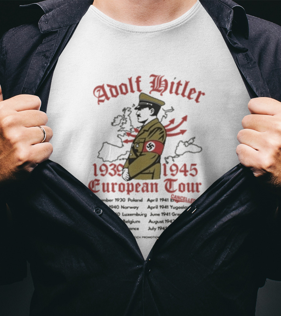 Wwii Adolf Hitler European Tour 1939 1945 T-Shirt