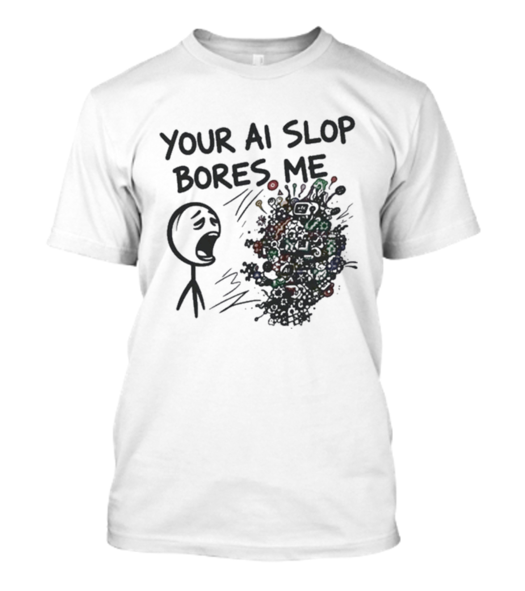 Your AI Slop Bores Me Stick Figure Expression With Colorful Scribbles T-Shirt