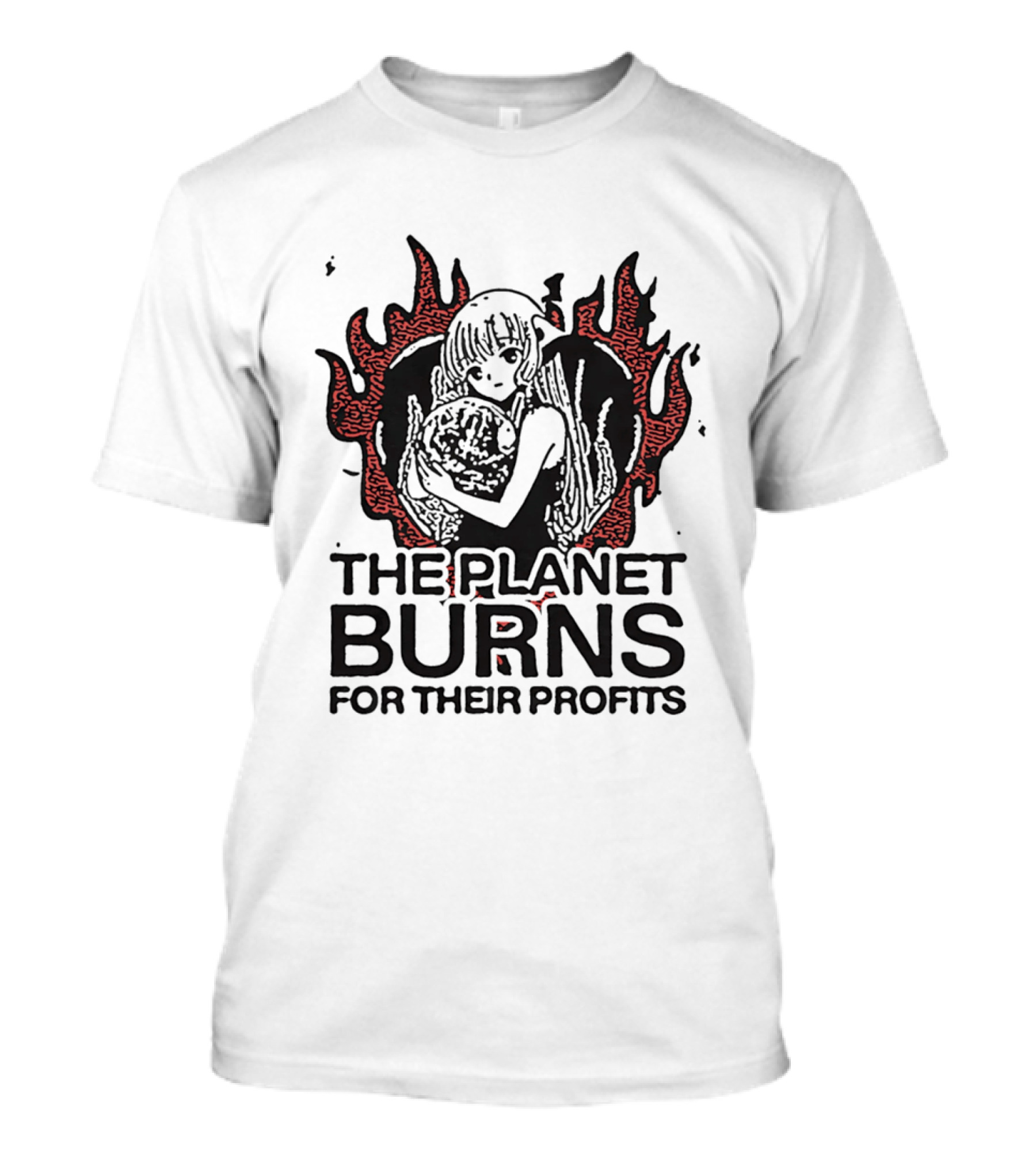 The Planet Burns Anime Girl Holding Earth Fiery Profits T-Shirt