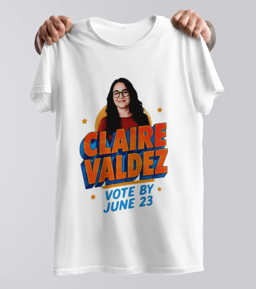 Claire Valdez Vote By June 23 T-Shirt